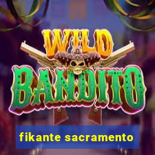 fikante sacramento