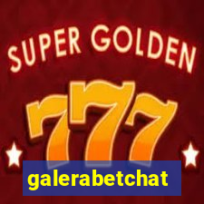 galerabetchat