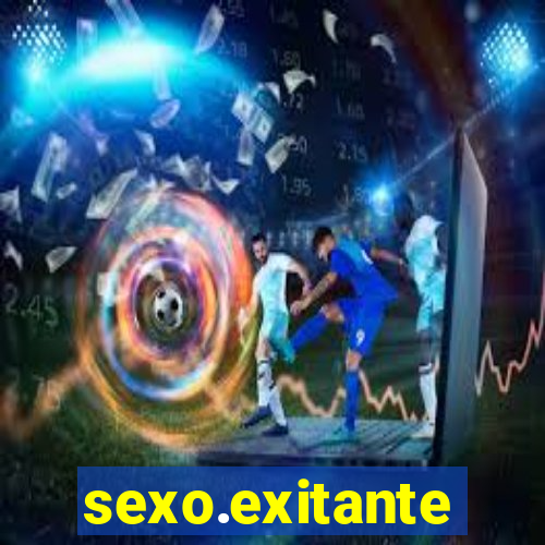 sexo.exitante